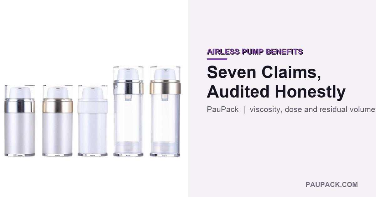 Airless Pump Benefits: 7 Claims Audited | PauPack