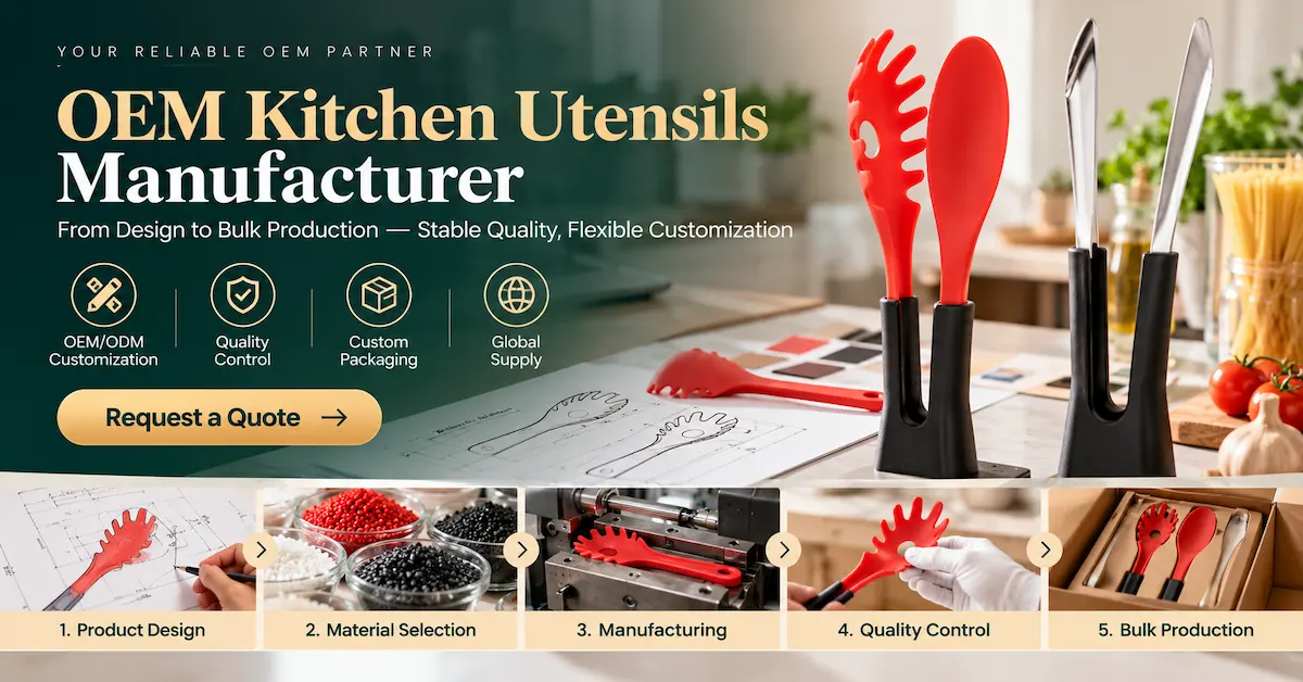 Fabricant d'ustensiles de cuisine OEM : Liste de contrôle des modifications pour les commandes en gros